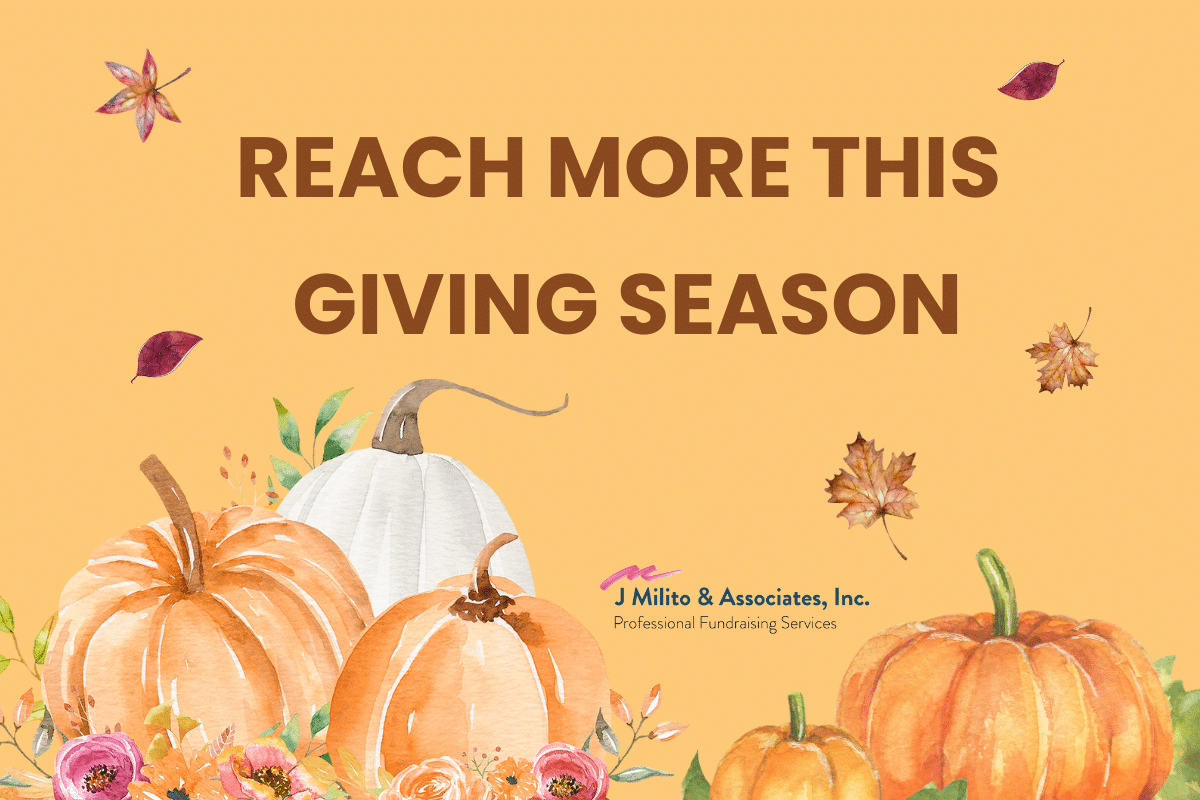 Reach More this Giving Season Fall Non Profit Fundraising