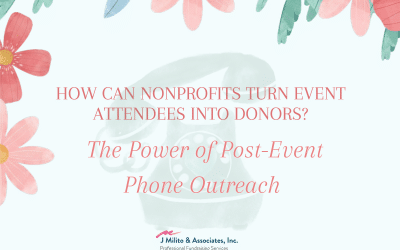 How Can Nonprofits Turn Event Attendees into Donors? The Power of Post-Event Phone Outreach